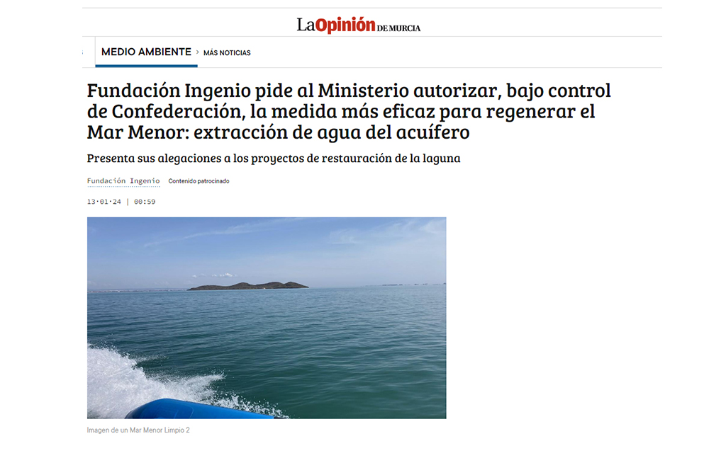 Fundación Ingenio pide al Ministerio autorizar, bajo control de Confederación, la medida más eficaz para regenerar el Mar Menor: extracción de agua del acuífero