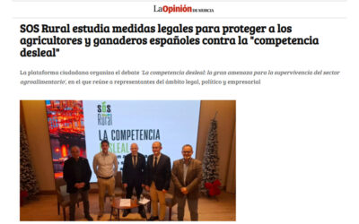 SOS Rural estudia medidas legales para proteger a los agricultores y ganaderos españoles contra la «competencia desleal»